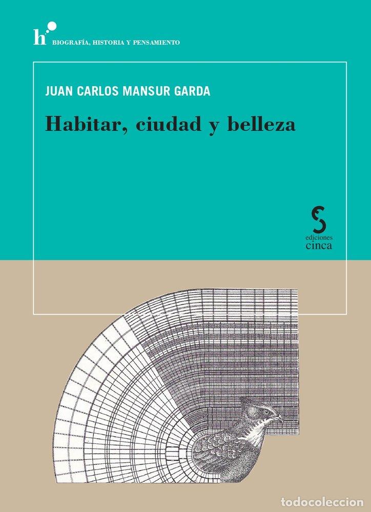 Livros: HABITAR CIUDAD Y BELLEZA - MANSUR GARDA, JUAN CARLOS