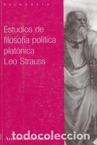 Libri: ESTUDIOS DE FILOSOFIA POLITICA PLATONICA - STRAUSS, LEO