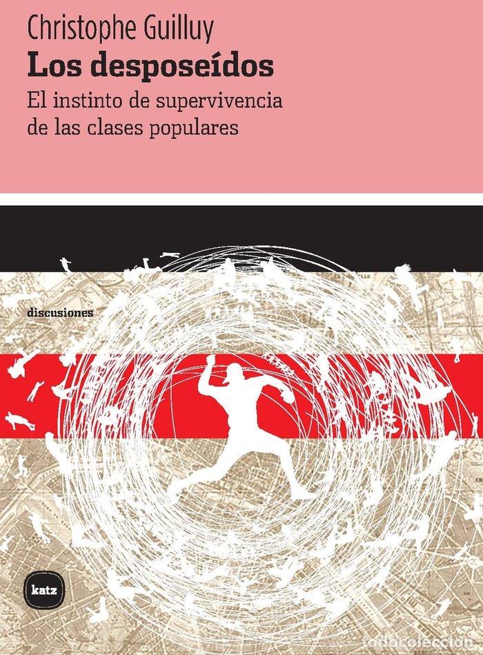 Livres: LOS DESPOSEIDOS - GUILLUY, CHRISTOPHE