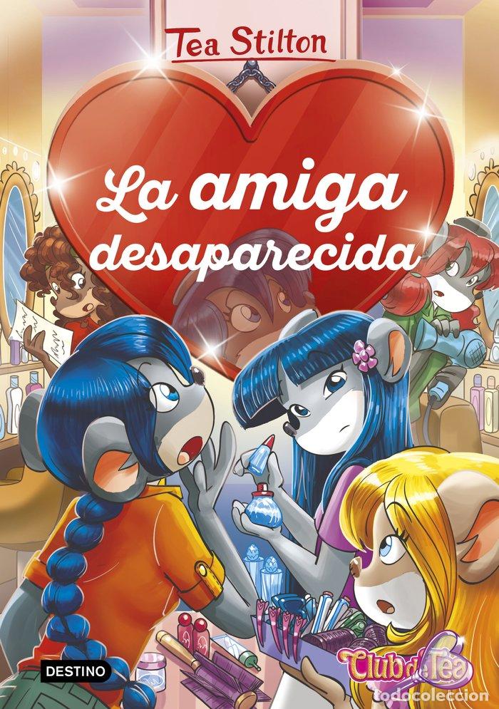 Livres: DETECTIVES DEL CORAZON 4 LA AMIGA DESAPARECIDA - STILTON, TEA