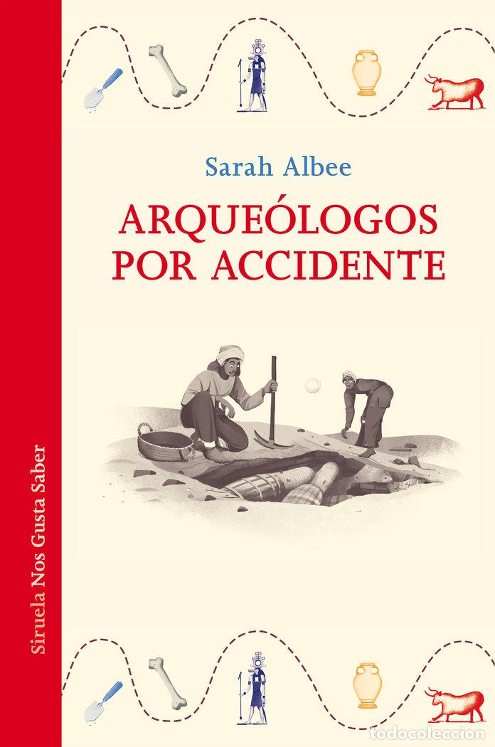 Livres: ARQUEOLOGOS POR ACCIDENTE - ALBEE, SARAH