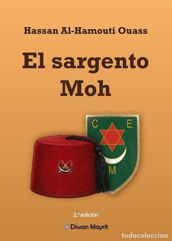 Livres: EL SARGENTO MOH 2&ordf; ED - AL-HAMOUTI OUASS, HASSAN