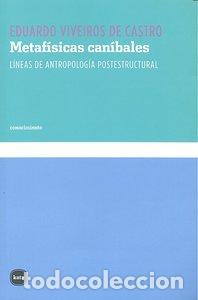 Libros: METAFISICAS CANIBALES - VIVEIROS DE CASTRO, EDUARDO