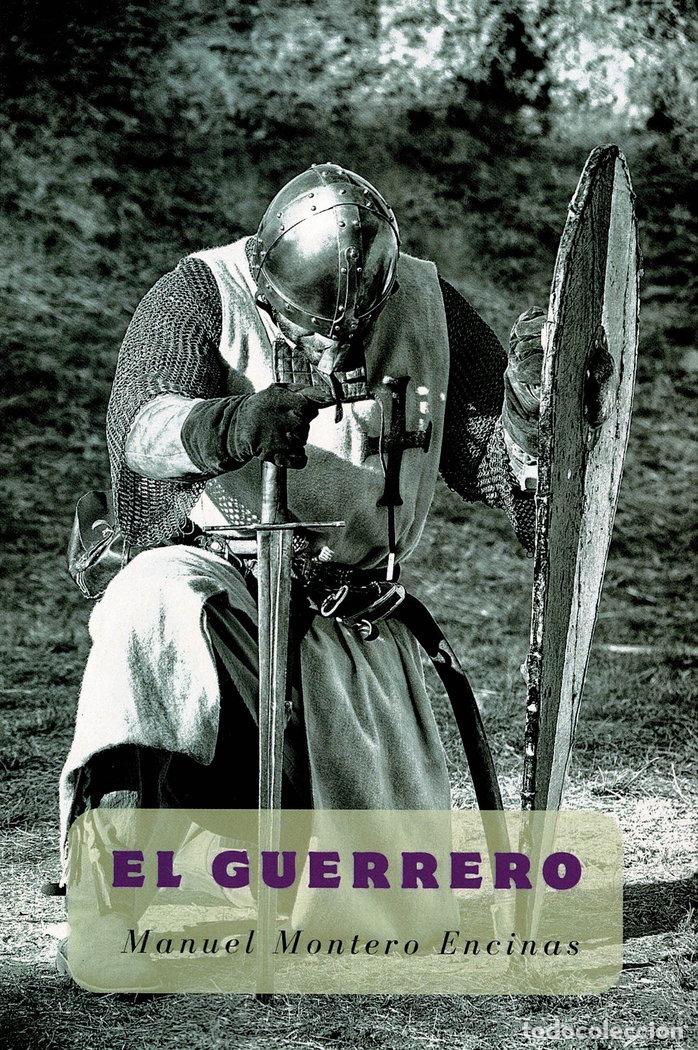 Livros: EL GUERRERO - MONTERO ENCINAS, MANUEL