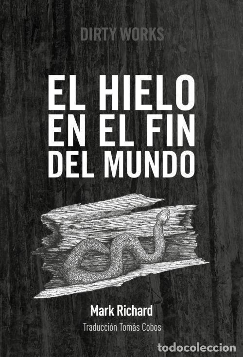 Libros: HIELO EN EL FIN DEL MUNDO,EL - RICHARD, MARK
