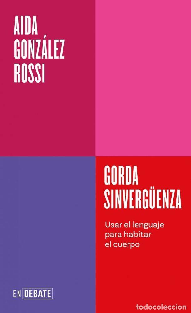 Libros: GORDA SINVERG&Uuml;ENZA SERIE ENDEBATE - AIDA GONZALEZ ROSSI