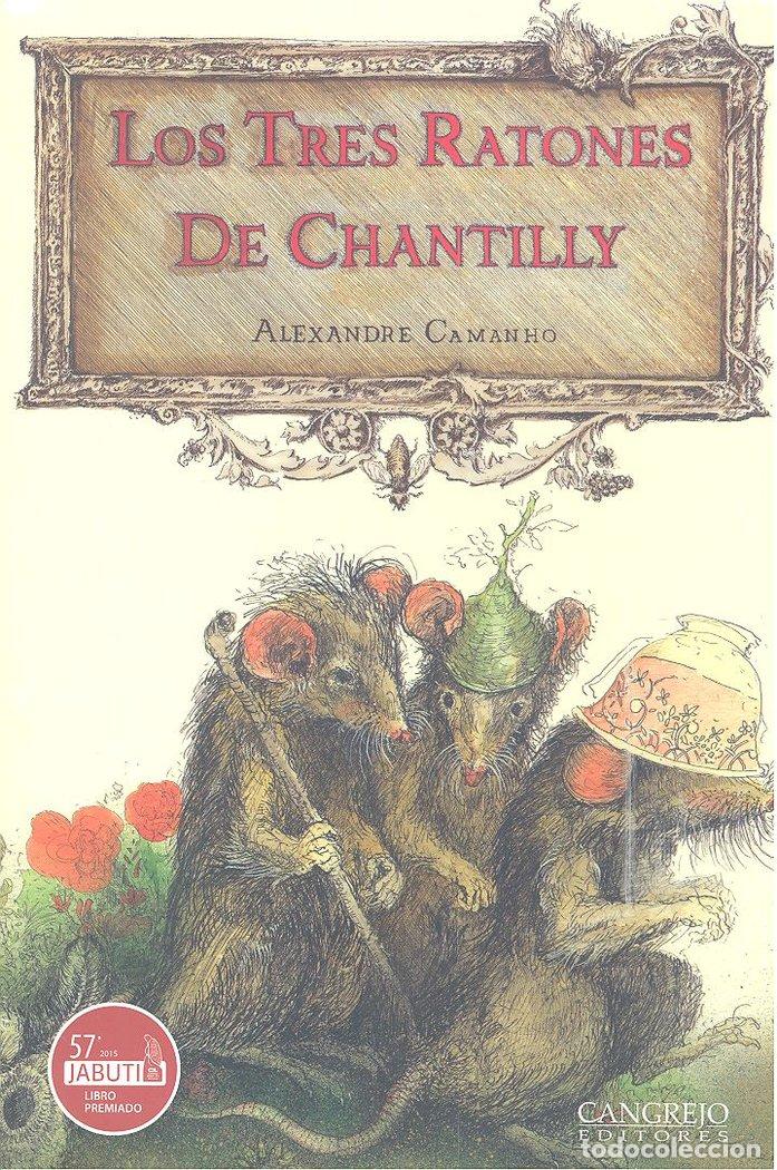 Livros: TRES RATONES DE CHANTILLY - CAMANHO, ALEXANDRE
