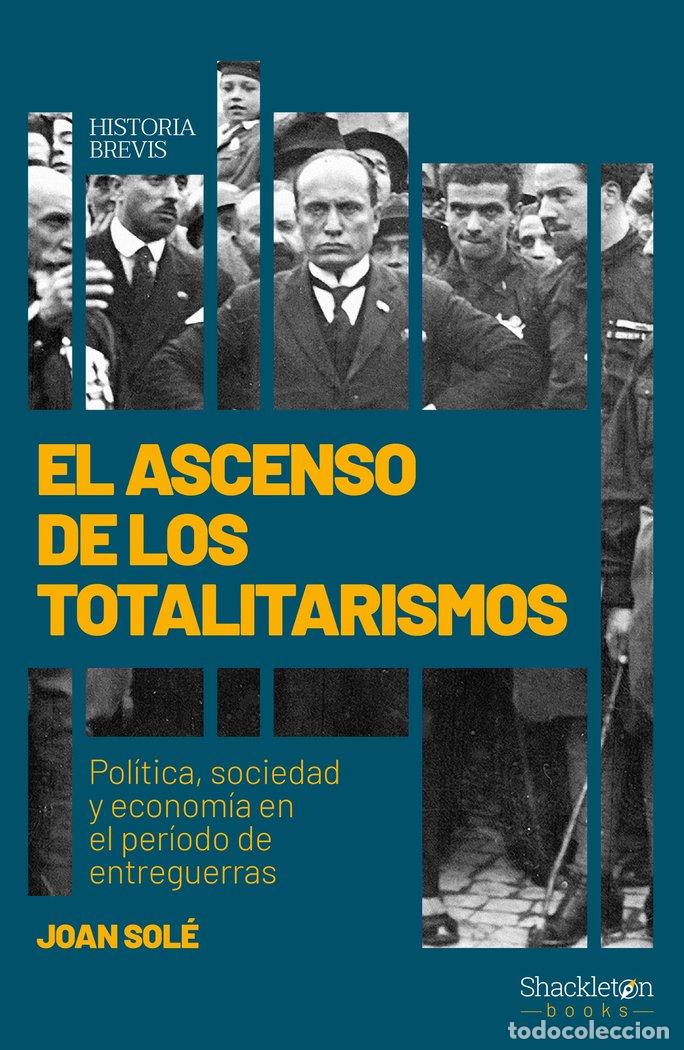 Livros: ASCENSO DE LOS TOTALITARISMOS,EL - SOLE, JOAN