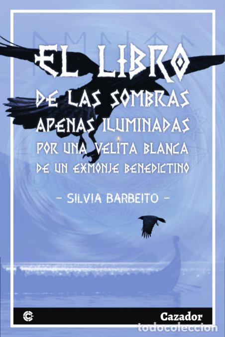 books: LIBRO DE LAS SOMBRAS APENAS ILUMINADAS POR UNA VELITA BLANC - BARBEITO, SILVIA