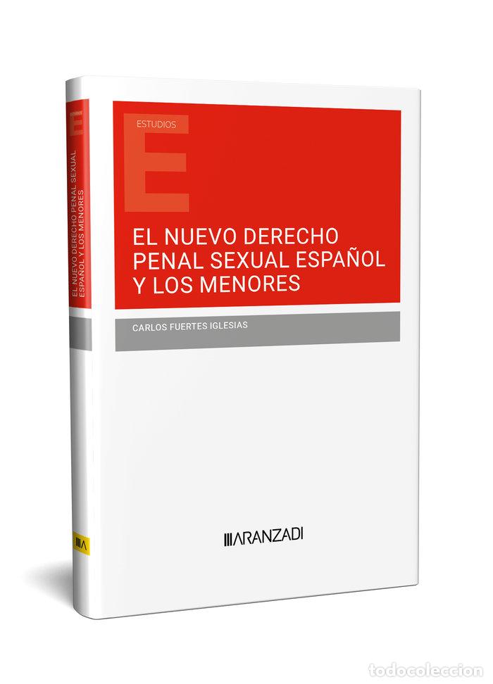 books: EL NUEVO DERECHO PENAL SEXUAL ESPA&Ntilde;OL Y LOS MENORES - CARLOS FUERTES IGLESIAS