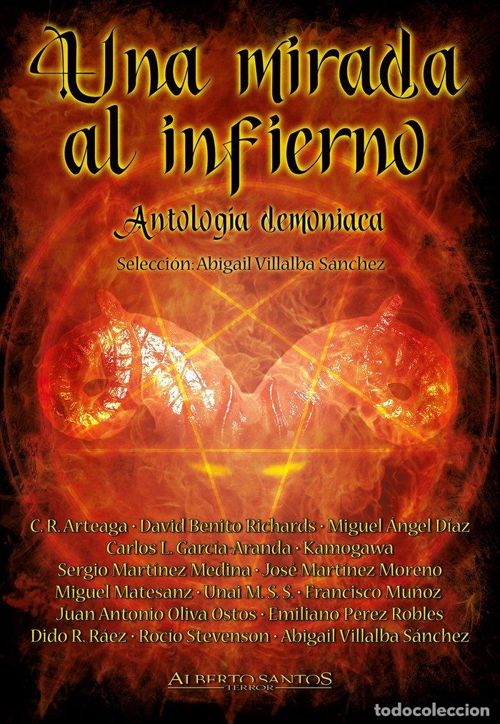 Livres: UNA MIRADA AL INFIERNO ANTOLOGIA DEMONIACA - VILLALBA SANCHEZ, ABIGAIL