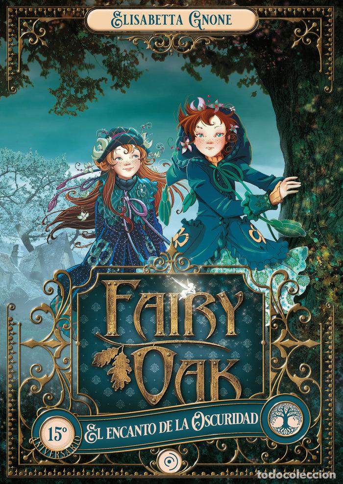 Livres: FAIRY OAK 2 ENCANTO DE LA OSCURIDAD,EL - GNONE, ELISABETTA