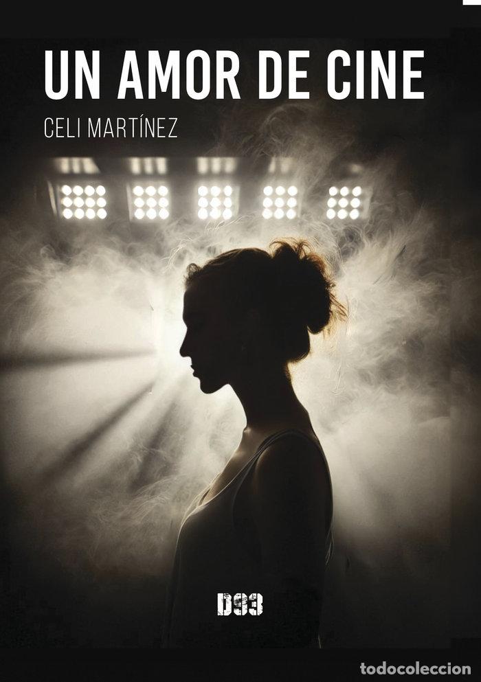 Libros: UN AMOR DE CINE - MARTINEZ, CELI