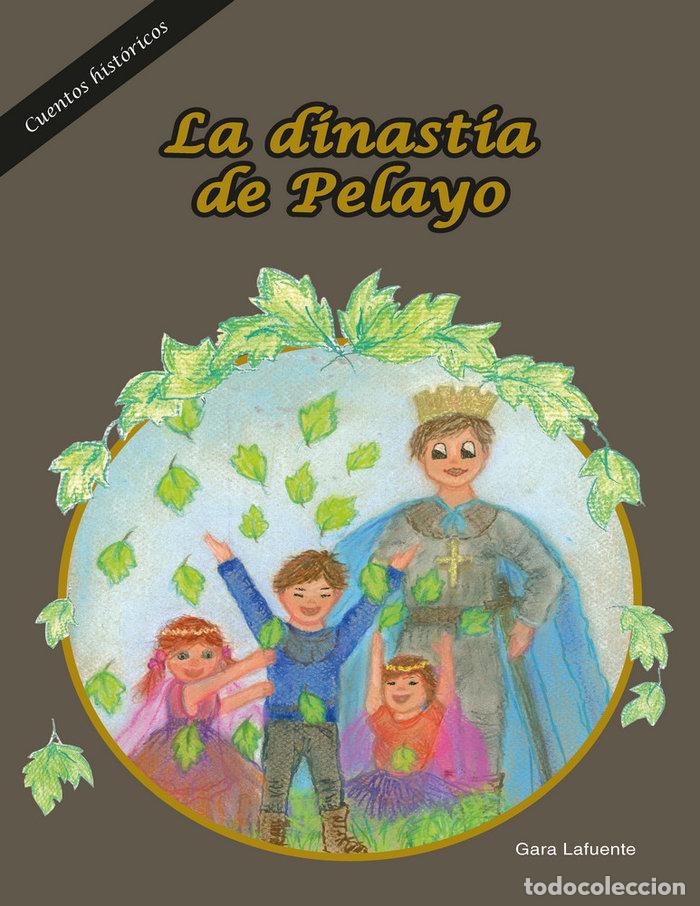 Libros: LA DINASTIA DE PELAYO - LAFUENTE, GARA