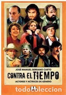 Libros: CONTRA EL TIEMPO - SERRANO CUETO, JOSE MANUEL