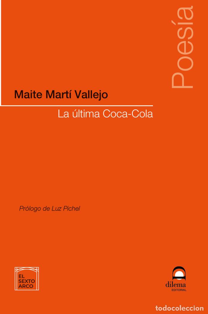 Libros: LA ULTIMA COCA COLA - MARTI VALLEJO, MAITE