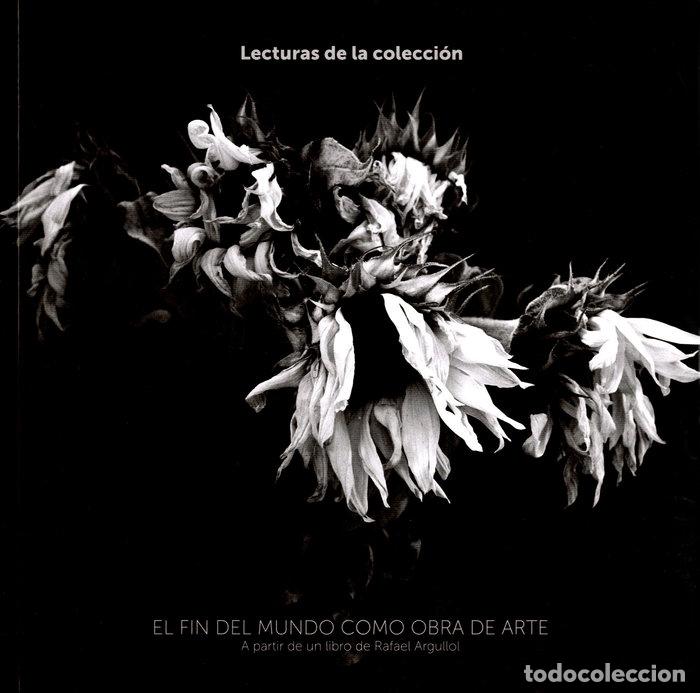 Libros: EL FIN DEL MUNDO COMO OBRA DE ARTE - AA.VV
