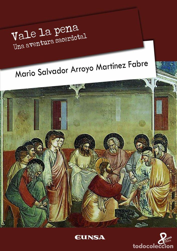 Libros: VALE LA PENA - MARIO SALVADOR ARROYO