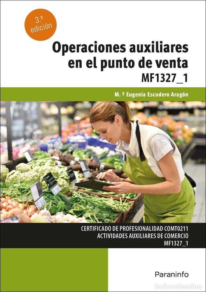 Libri: OPERACIONES AUXILIARES EN EL PUNTO DE VENTA - ESCUDERO ARAGON, MARIA EUGENIA