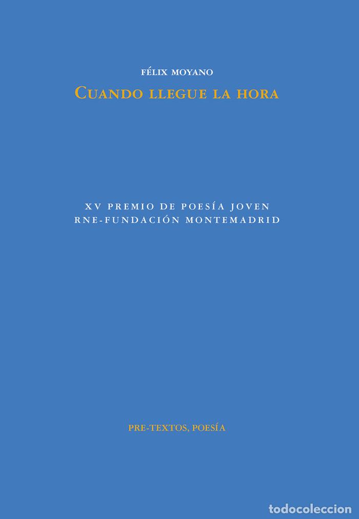 Libri: CUANDO LLEGUE LA HORA - MOYANO, FELIX