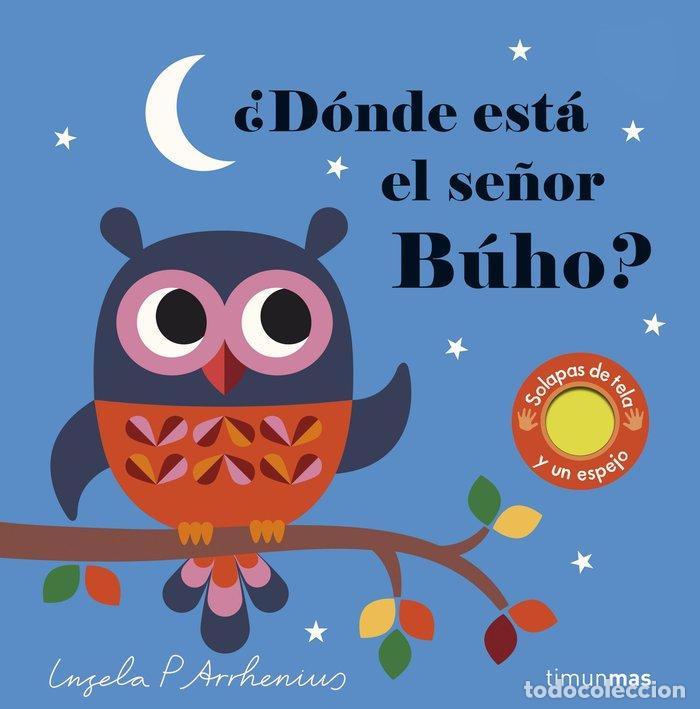 Libri: DONDE ESTA EL SE&Ntilde;OR BUHO TEXTURAS - ARRHENIUS, INGELA P