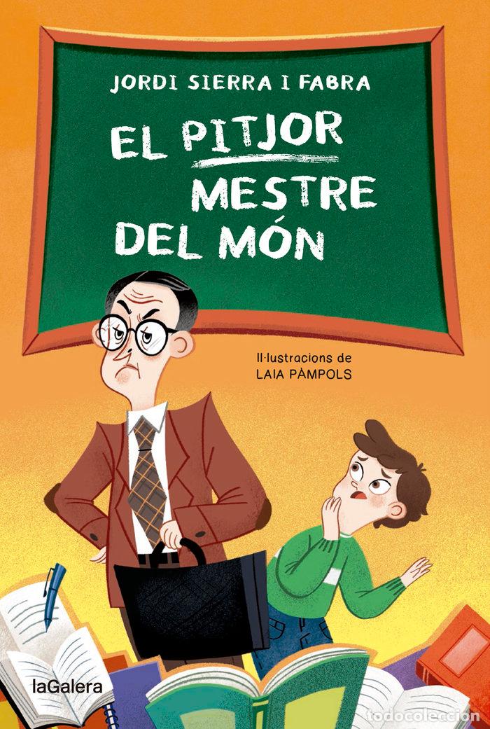 Libri: EL PITJOR MESTRE DEL MON - JORDI SIERRA I FABRA