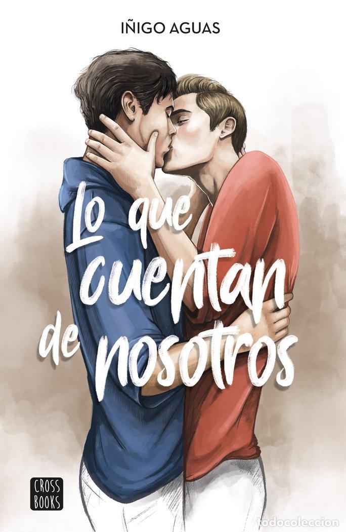 Libros: LO QUE CUENTAN DE NOSOTROS - I&Ntilde;IGO AGUAS