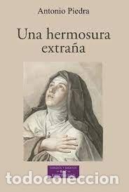 Libri: UNA HERMOSURA EXTRA&Ntilde;A - ANTONIO PIEDRA