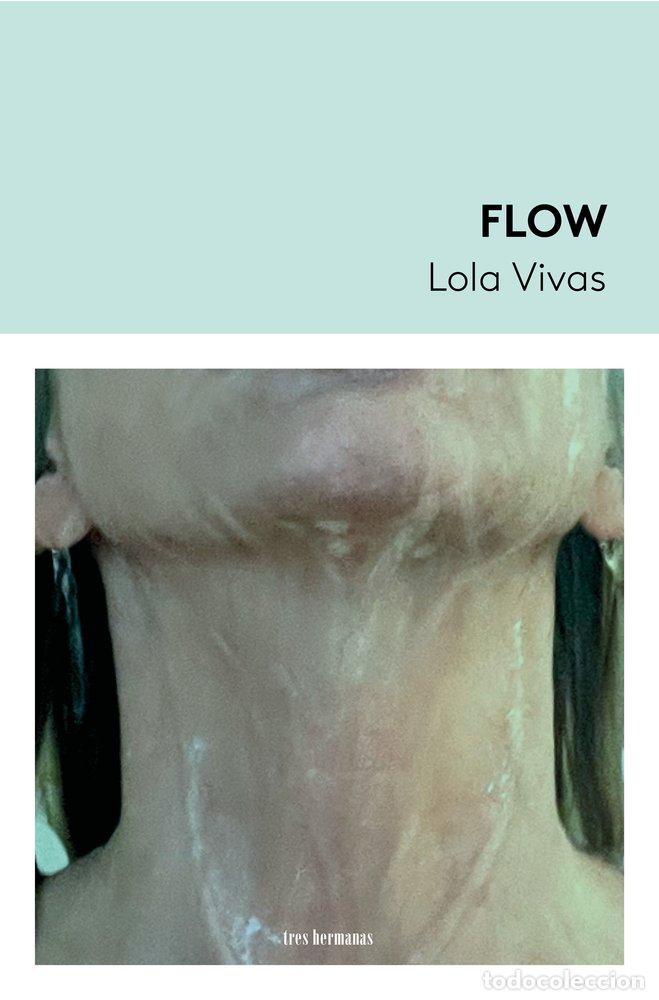 Libros: FLOW - VIVAS, LOLA..