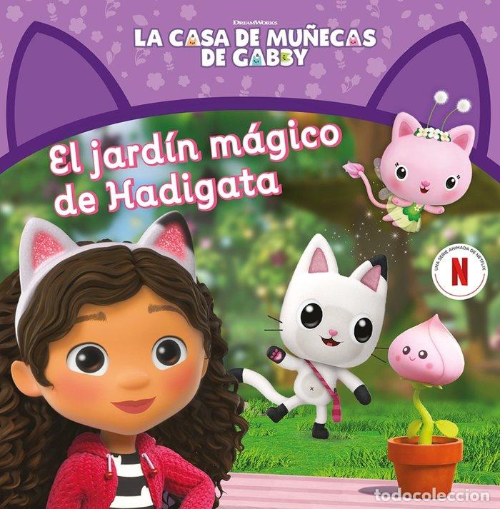 Libros: LA CASA DE MU&Ntilde;ECAS DE GABBY UN CUENTO EL JARDIN MAGICO DE H - GABBY