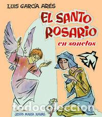 Libri: SANTO ROSARIO EN SONETOS,EL - GARCIA ARES, LUIS