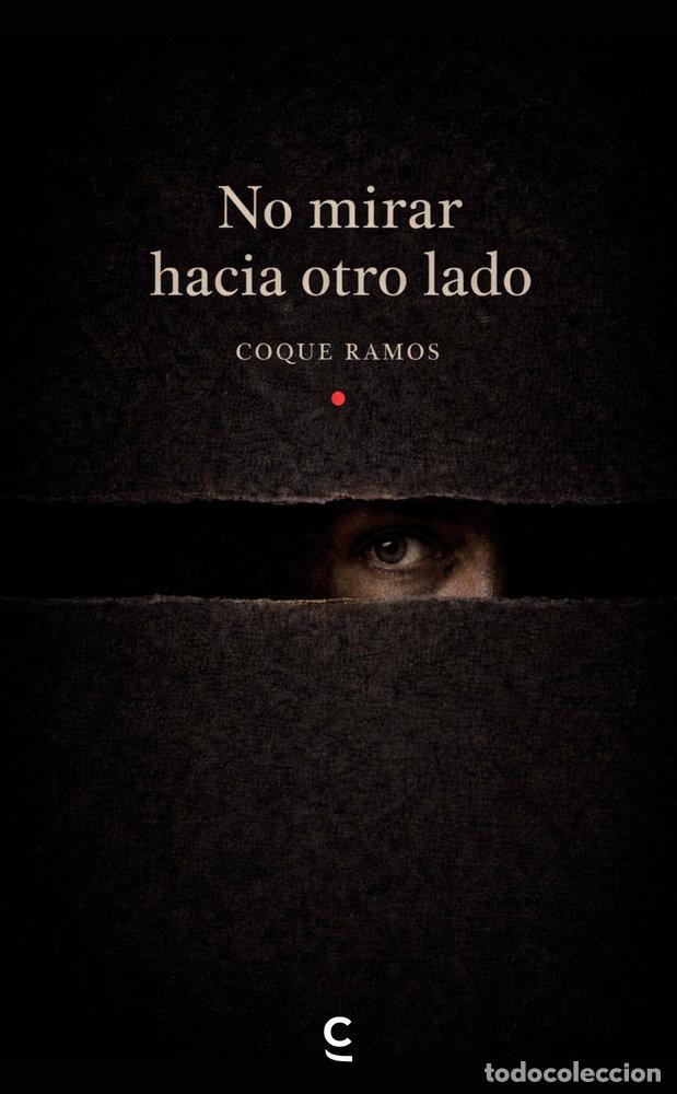 Libri: NO MIRAR HACIA OTRO LADO - RAMOS, COQUE