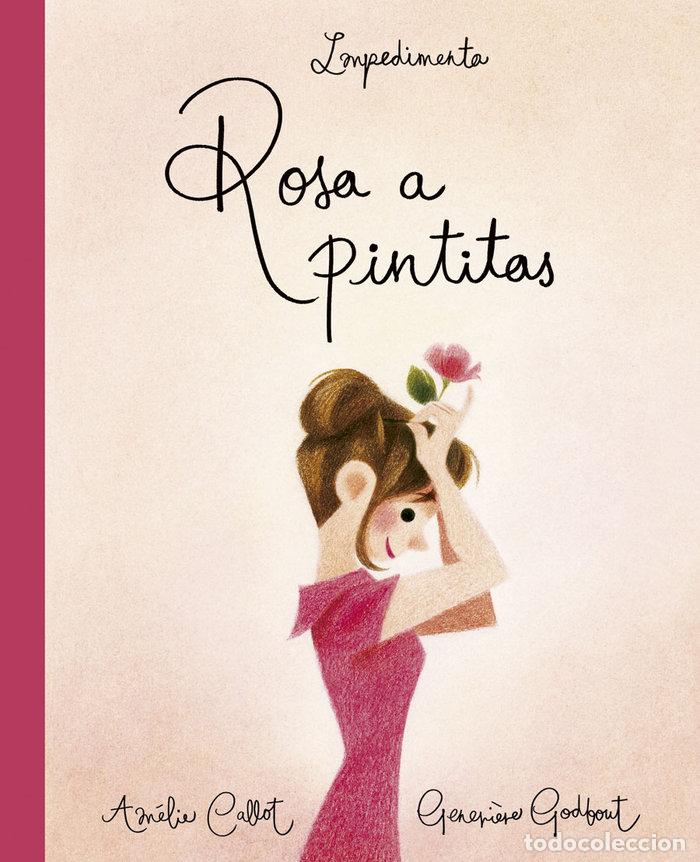 books: ROSA A PINTITAS - CALLOT, AMELIE