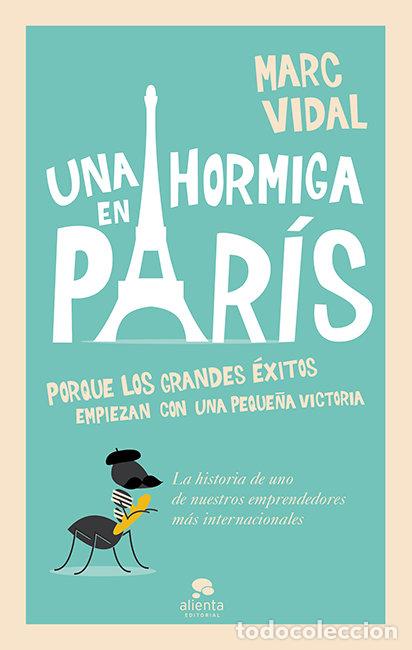 Livres: UNA HORMIGA EN PARIS - VIDAL, MARC