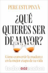Libros: que quieres ser de mayor? - Estupinya, Pere