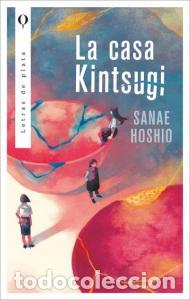 Libros: La casa kintsugi - Sanae, Hoshio