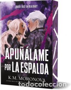 Libros: Apunalame por la espalda - Moronova, K. M.
