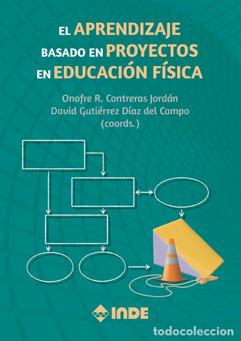 Libros: APRENDIZAJE BASADO EN PROYECTOS EN EDUCACION FISICA - AA.VV
