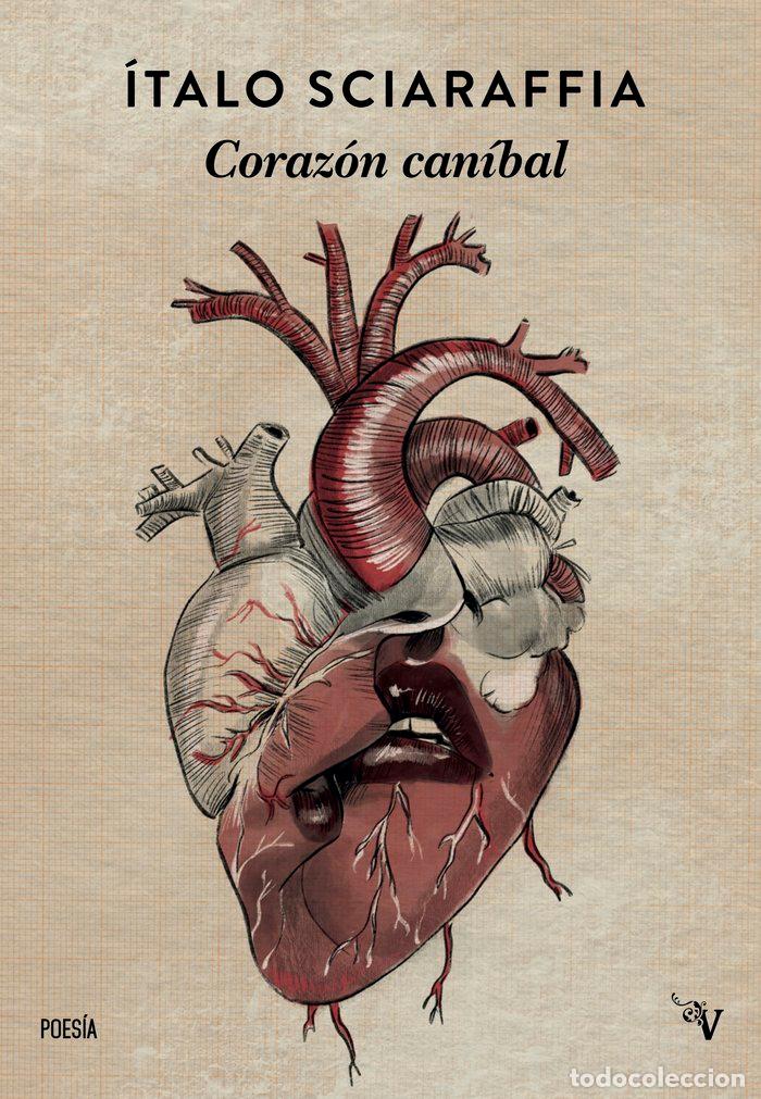 Libros: CORAZON CANIBAL - SCIARAFFIA, ITALO