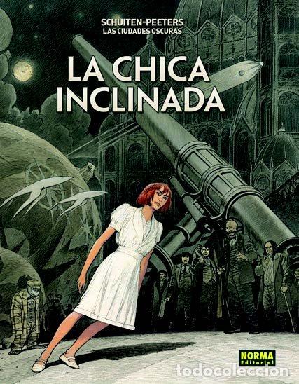 books: CIUDADES OSCURAS. LA CHICA INCLINADA,LAS - BENO&times;T PEETERS, FRAN&Ccedil;OIS SCHUI