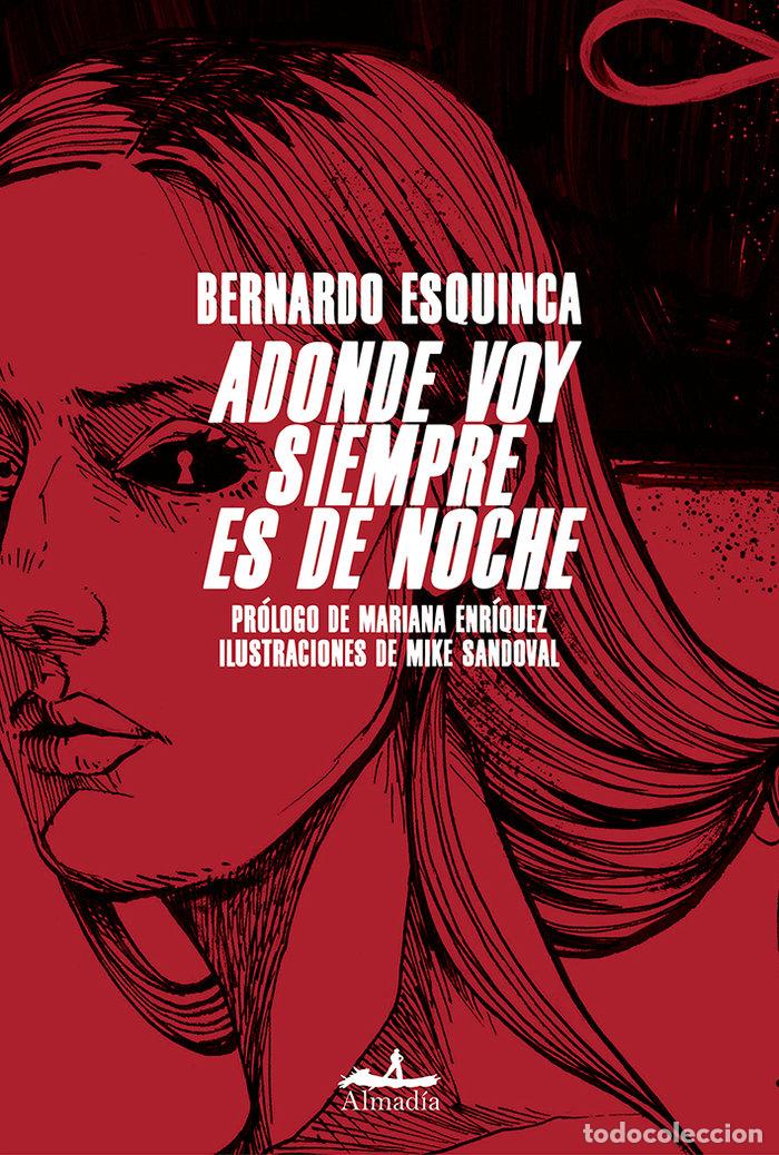 B&uuml;cher: ADONDE VOY SIEMPRE ES DE NOCHE - ESQUINCA AZCARATE, BERNARDO