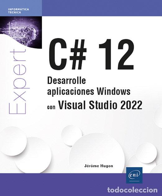 books: C# 12 DESARROLLE APLICACIONES WINDOWS CON VISUAL STUDIO 202 - SANCHEZ CONEJO, ANGEL MARIA