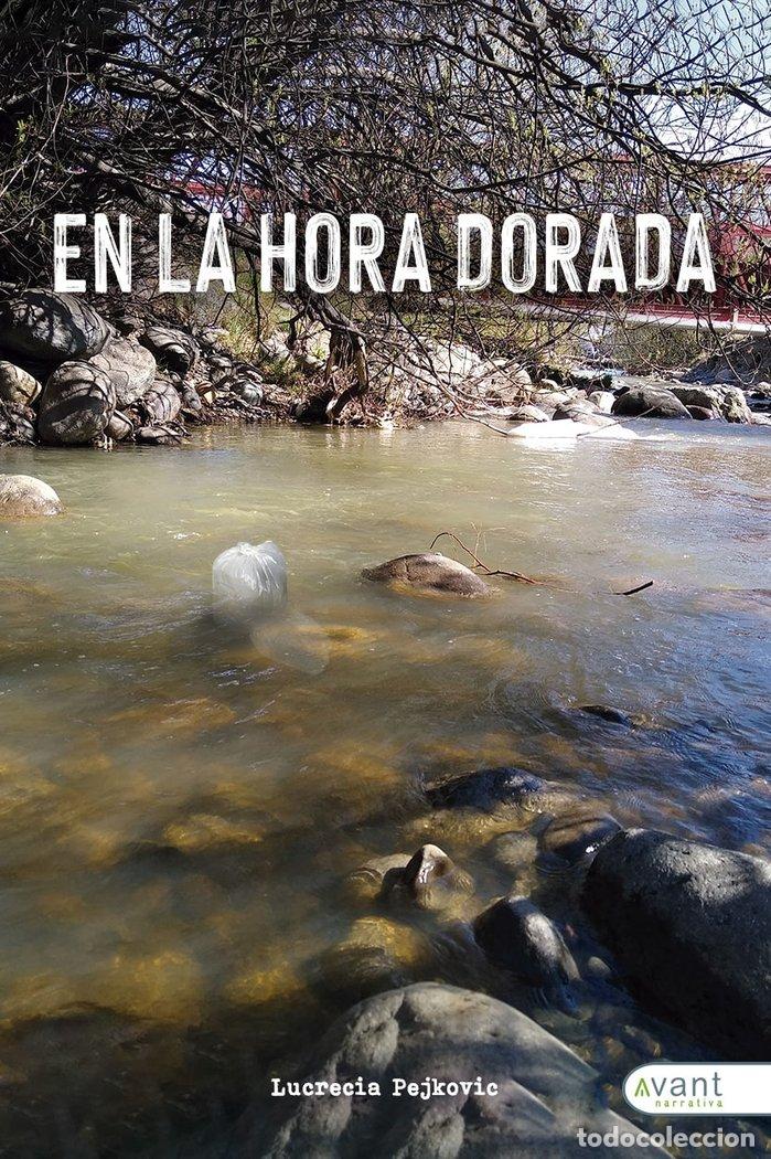 Livres: EN LA HORA DORADA - PEJKOVIC, LUCRECIA