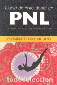 Libri: CURSO DE PRACTITIONER EN PNL - CARRION, SALVADOR A.