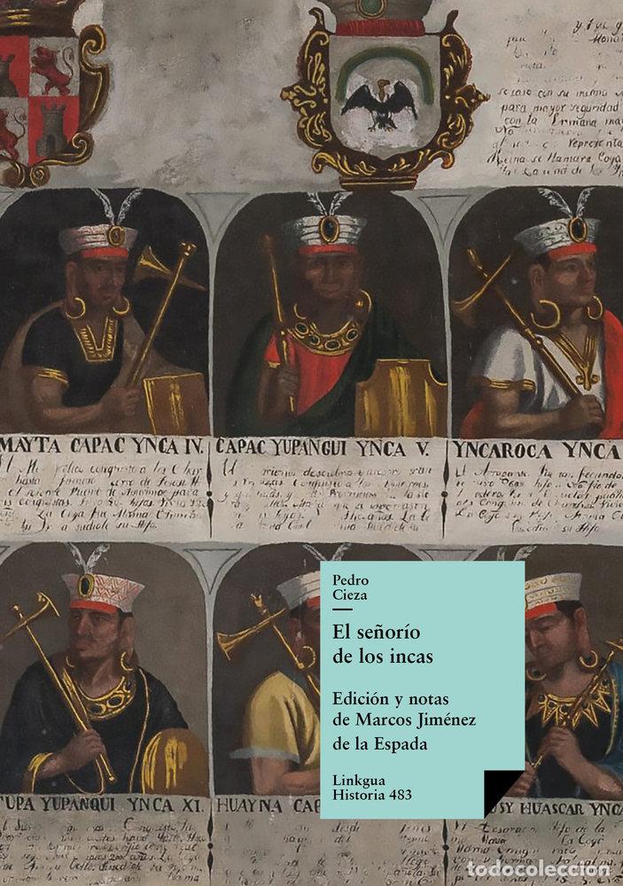 Libros: EL SE&Ntilde;ORIO DE LOS INCAS - PEDRO CIEZA DE LEON