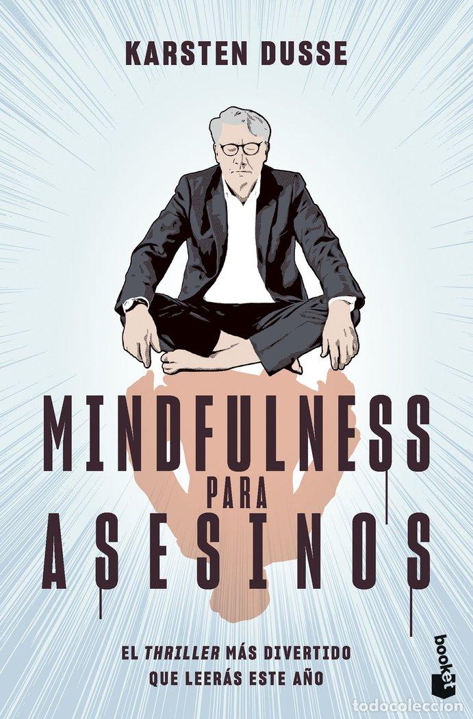 Livres: MINDFULNESS PARA ASESINOS - KARSTEN DUSSE