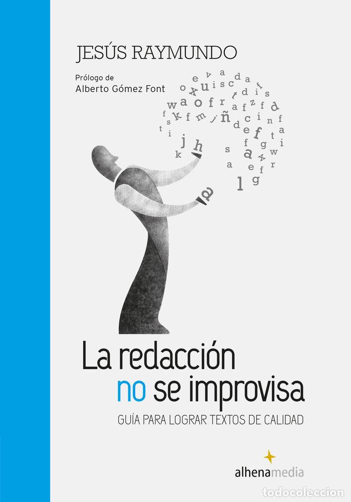 Livres: REDACCION NO SE IMPROVISA GUIA PARA LOGRAR TEXTOS DE CALIDA - RAYMUNDO TAIPE, JESUS