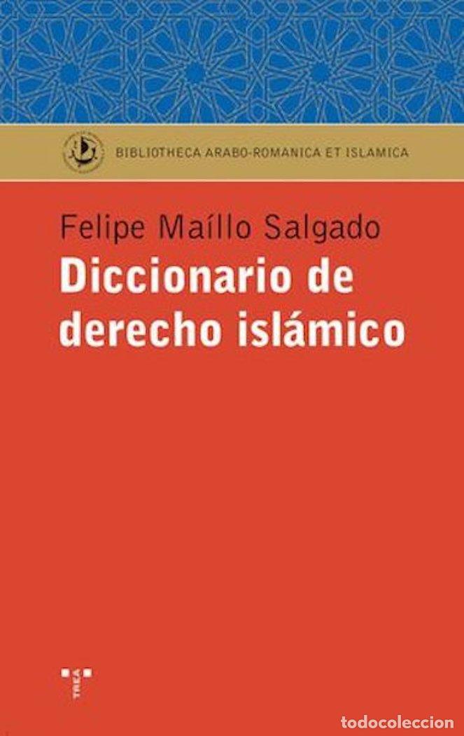Livres: DIC.DERECHO ISLAMICO - MAILLO SALGADO, FELIPE