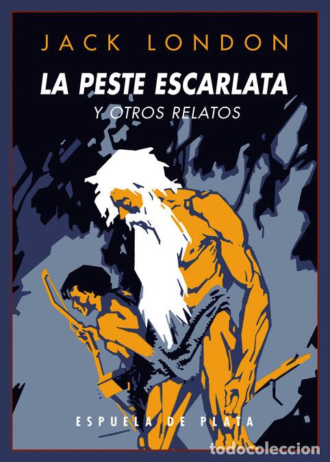 Libri: PESTE ESCARLATA Y OTROS RELATOS,LA - LONDON, JACK