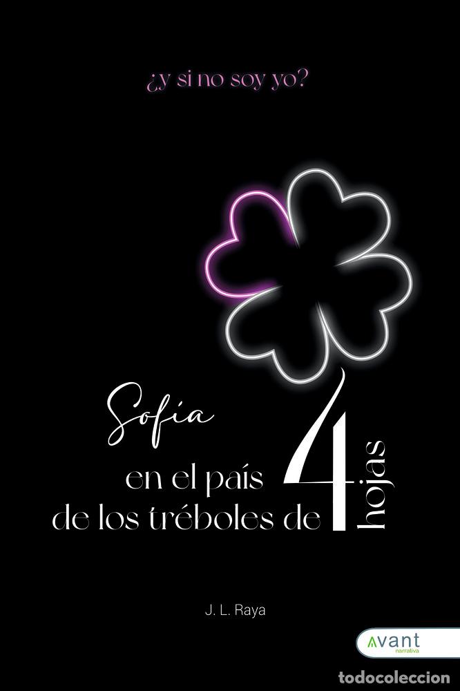 Libros: SOFIA EN EL PAIS DE LOS TREBOLES DE 4 HOJAS - RAYA, J. L.